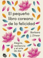 El pequeño libro coreano de la felicidad