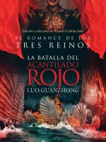 La batalla del acantilado rojo. El romance de los tres reinos