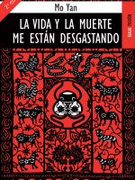 La vida y la muerte me están desgastando