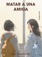 Matar a una amiga