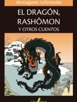 El dragón, Rashomon y otros cuentos