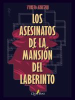 Los asesinatos de la mansión del laberinto