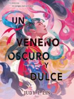 Un veneno oscuro y dulce