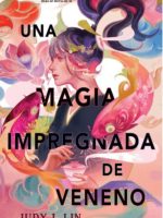 Una magia impregnada de veneno