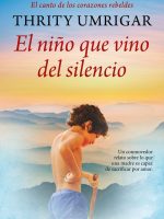 El niño que vino del silencio
