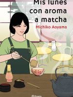 Mis lunes con aroma a matcha