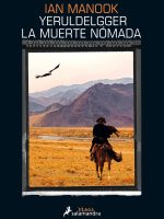 Yeruldelgger 3. La muerte nómada