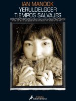 Yeruldelgger 2. Tiempos salvajes