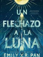 Un flechazo a la luna