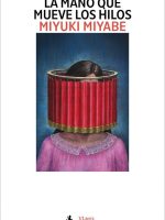 Libro japonés La mano que mueve los hilos de Miyuki Miyabe