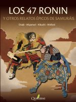 Los 47 ronin y otros relatos épicos de samuráis