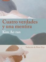 Libro coreano Cuatro verdades y una mentira de Kim Ae-ran