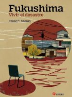 Libro japonés Fukushima, vivir el desastre de Takashi Sasaki