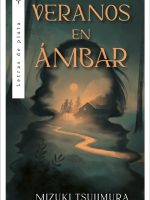 Libro japonés Veranos en ámbar de Mizuki Tsujimura