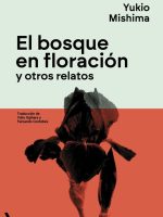 Libro japones El bosque en floración y otros relatos de Yukio Mishima