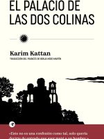 Libro El palacio de las dos colinas de Karim Kattan