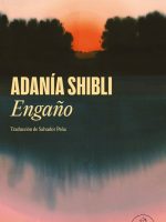 Libro palestino Engaño de Adanía Shibli