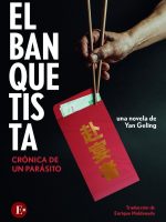 Libro chino El banquetista. Crónica de un parásito de Geling Yan