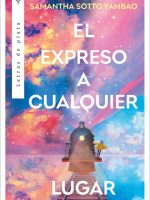 Libro El expreso a cualquier lugar de Samantha Sotto Yambao