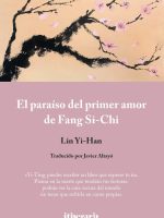Libro taiwanés El paraíso del primer amor de Fang Si-Chi de Lin Yi-Han