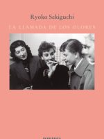Libro La llamada de los olores de Ryoko Sekiguchi