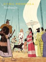 Novela gráfica Nanbanjin de Cyril Pedrosa, Taiyō Matsumoto
